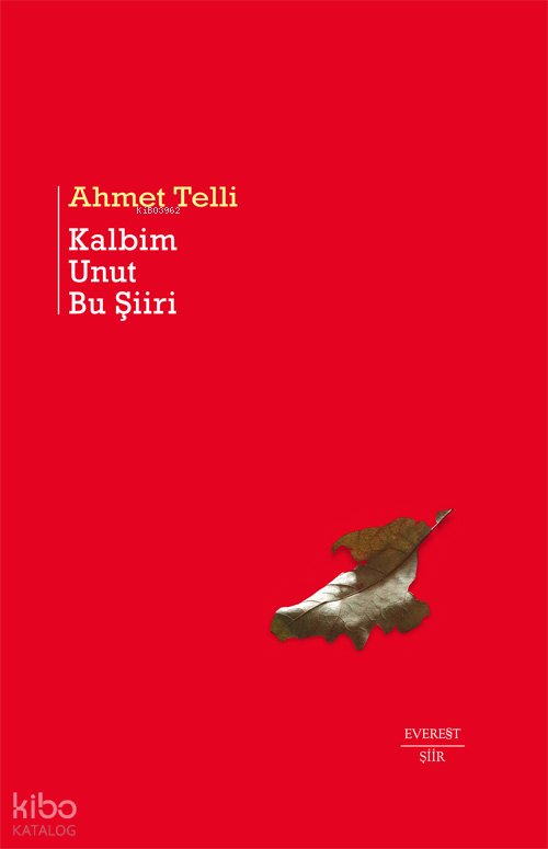 Kalbim Unut Bu Şiiri - Ahmet Telli