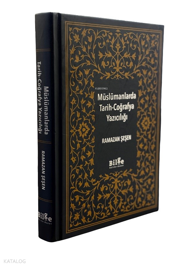 Müslümanlarda Tarih-Coğrafya Yazıcılığı (Ciltli)