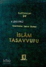 Tasavvufun Temel Ilkeleriıslam Tasavvufu