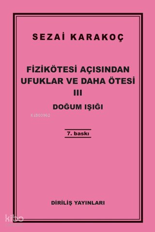 Fizikötesi Açısından Ufuklar ve Daha Ötesi 3 - Sezai Karakoç