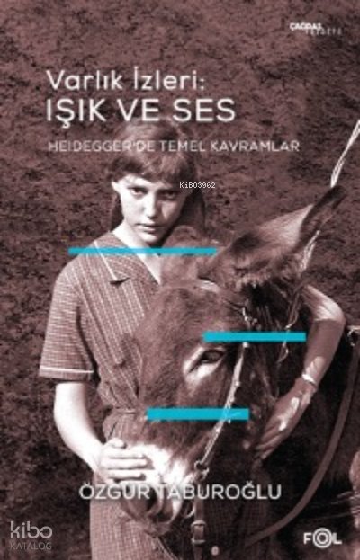 Varlık İzleri: Işık ve Ses - Özgür Taburoğlu