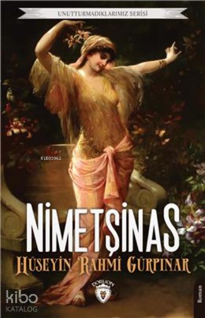 Nimetşinas Unutturmadıklarımız Serisi