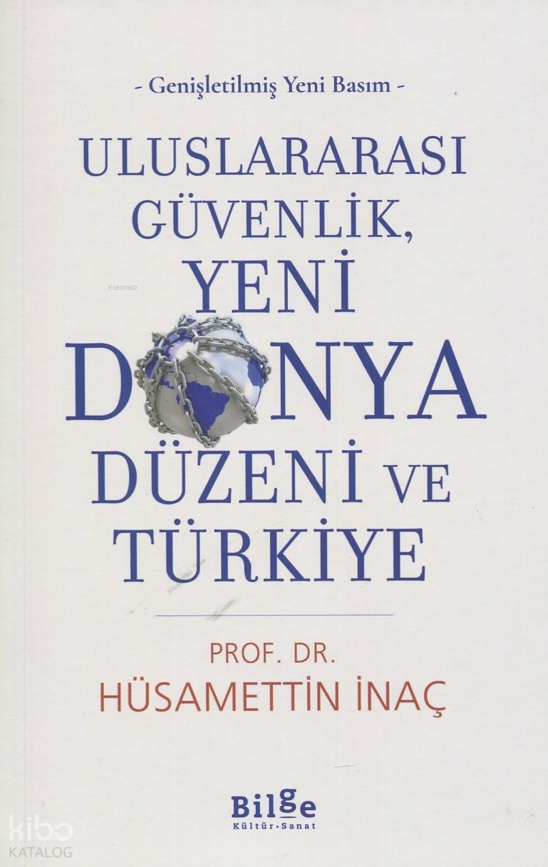 Uluslararası Güvenlik, Yeni Dünya Düzeni ve Türkiye