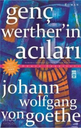 Genç Wertherin Acıları - Johann Wolfgang Von Goethe