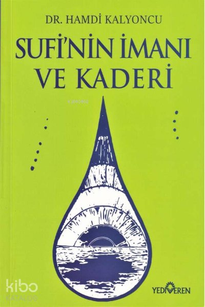 Sufi'nin İmanı ve Kaderi
