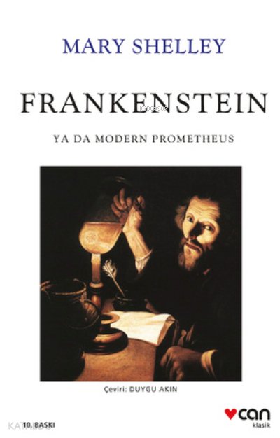 Frankenstein: Ya Da Modern Prometheus - Mary Shelley