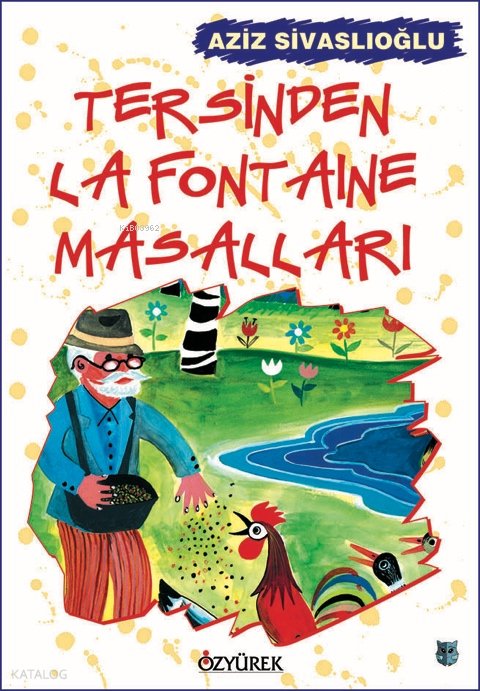 Tersine La Fontaine Masalları - Aziz Sivaslıoğlu