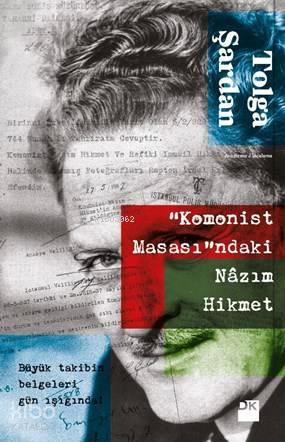 "Komonist Masası"ndaki Nazım Hikmek - Tolga Şardan