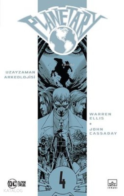 Planetary Cilt 4: Uzayzaman Arkeolojisi - Warren Ellis