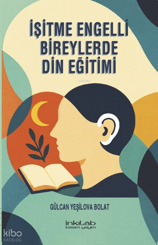 İşitme Engelli Bireylerde Din Eğitimi