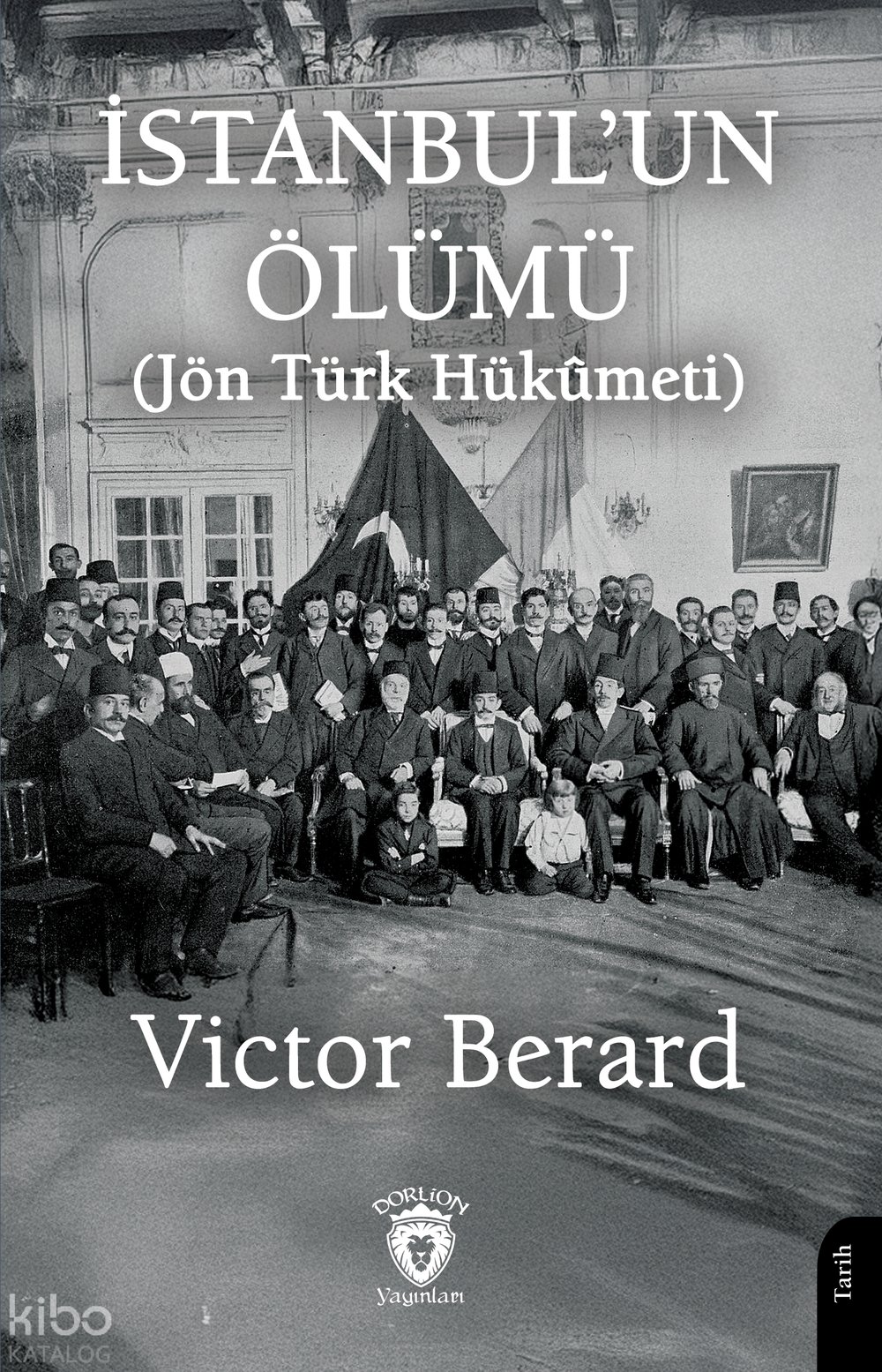 İstanbul’un Ölümü(Jön Türk Hükûmeti)
