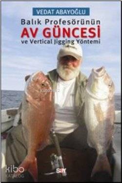 Balık Profesörünün Av Güncesi