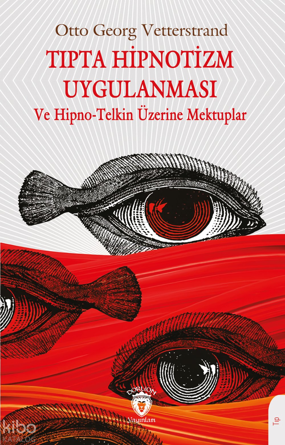 Tıpta Hipnotizm Uygulanması Ve Hipno-Telkin Üzerine Mektuplar
