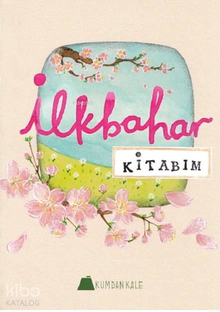 İlkbahar Kitabım - Işıl Erverdi