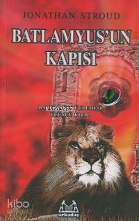 Batlamyus'un Kapısı - Bartimaeus Üçlemesi 3 - Jonathan Stroud