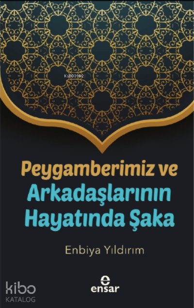 Peygamberimiz ve Arkadaşlarının Hayatında Şaka