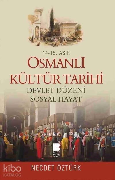 14. - 15. Asır Osmanlı Kültür Tarihi