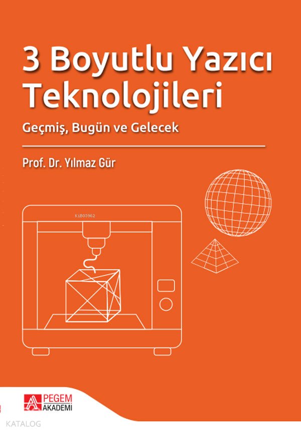 3 Boyutlu Yazıcı Teknolojileri