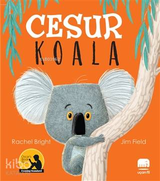 Cesur Koala - Rachel Bright, Jim Field