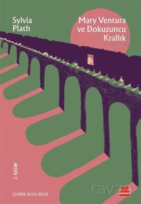 Mary Ventura ve Dokuzuncu Krallık - Sylvia Plath