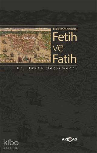 Türk Romanında Fetih ve Fatih