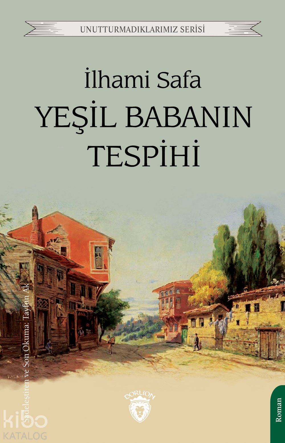 Yeşil Babanın Tespihi - İlhami Safa