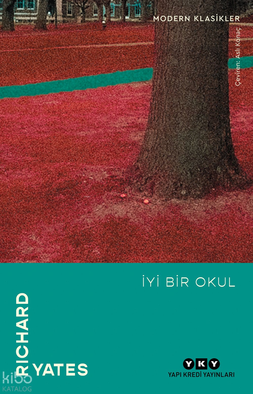 İyi Bir Okul - Richard Yates
