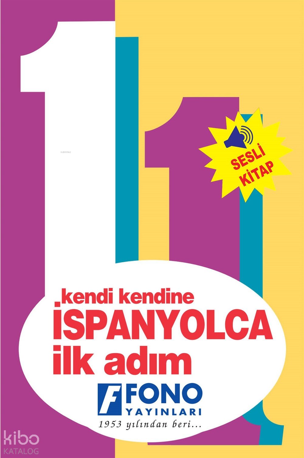 Kendi Kendine İspanyolca İlk Adım 1 (Seslendirmeli) - Kolektif