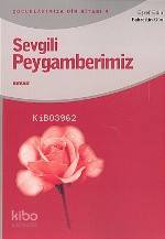 Sevgili Peygamberimiz - Eşref Edib