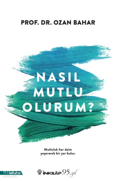 Nasıl Mutlu Olurum? - Ozan Bahar