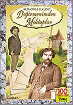 Değirmenimden Mektuplar - Alphonse Daudet