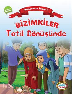 Bizimkiler Tatil Dönüşünde - Ayşe Alkan Sarıçiçek