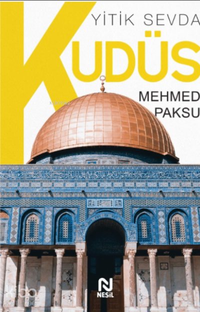Yitik Sevda Kudüs - Mehmed Paksu
