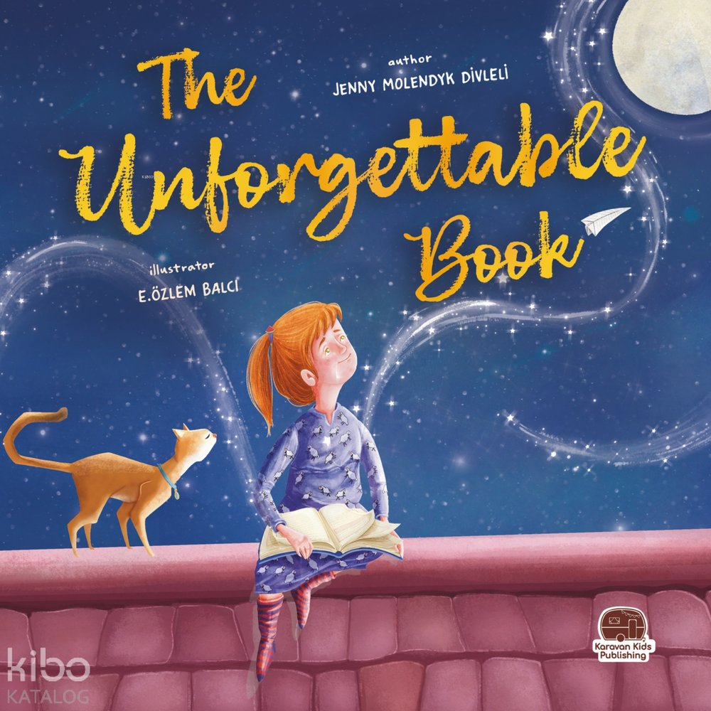 The Unforgettable Book - Jenny Molendyk Divleli