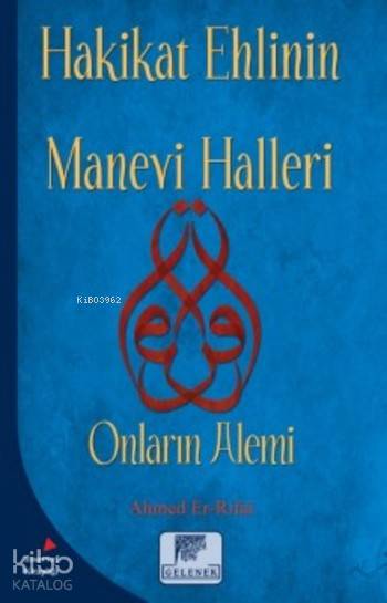 Hakikat Ehlinin Manevi Halleri
