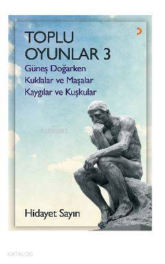 Toplu Oyunlar - 3 - Hidayet Sayın