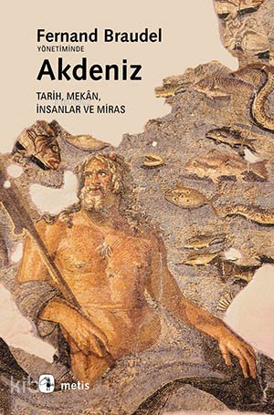 Akdeniz - Fernand Braudel