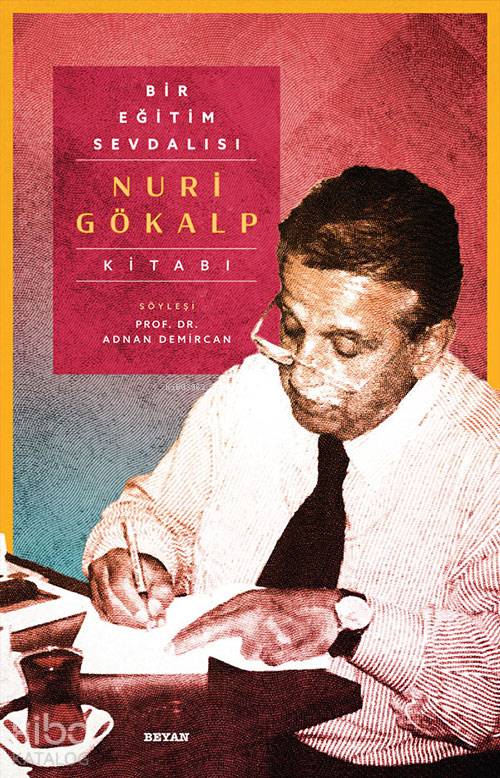 Bir Eğitim Sevdalısı - Nuri Gökalp Kitabı