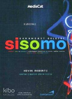 Ekrandaki Gelecek Sisomo - Kevin Roberts