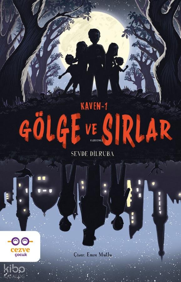 Kaven - 1: Gölge ve Sırlar - Sevde Dilruba