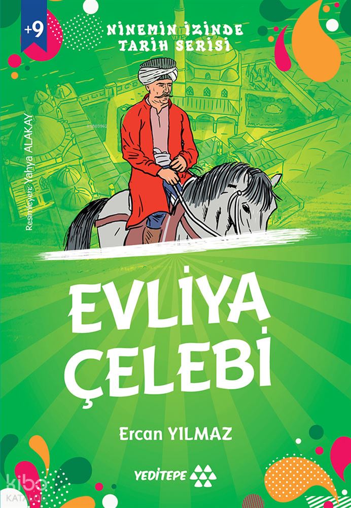 NİNEMİN İZİNDE - EVLİYA ÇELEBİ