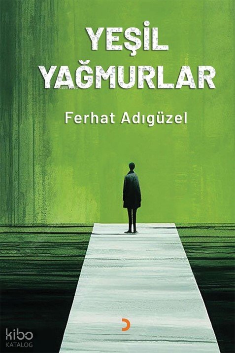 Yeşil Yağmurlar - Ferhat Adıgüzel