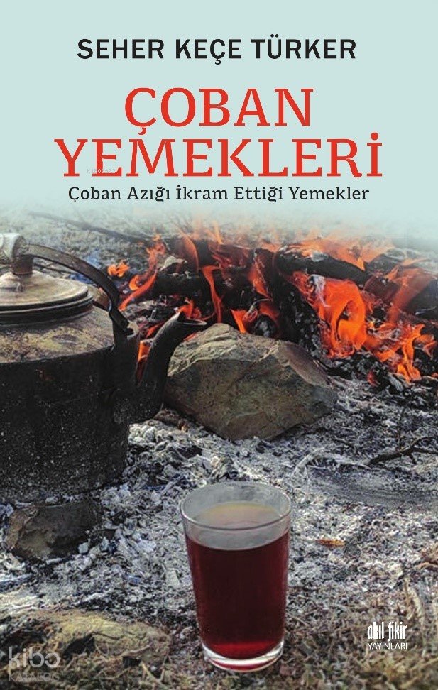 Çoban Yemekleri - Seher Keçe Türker