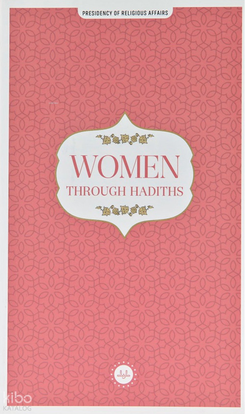 Women Through Hadiths (Hadislerle Kadın)