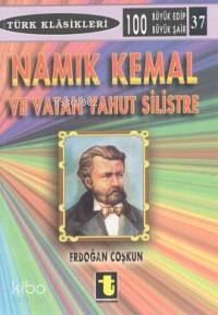 Namık Kemal ve Vatan Yahut Silistre - Erdoğan Coşkun