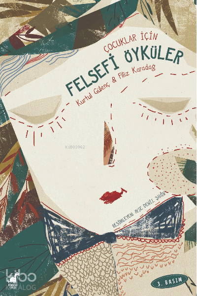 Çocuklar İçin Felsefi Öyküler - Filiz Karadağ