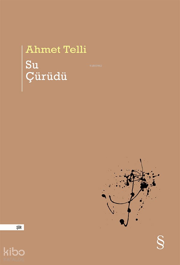 Su Çürüdü - Ahmet Telli