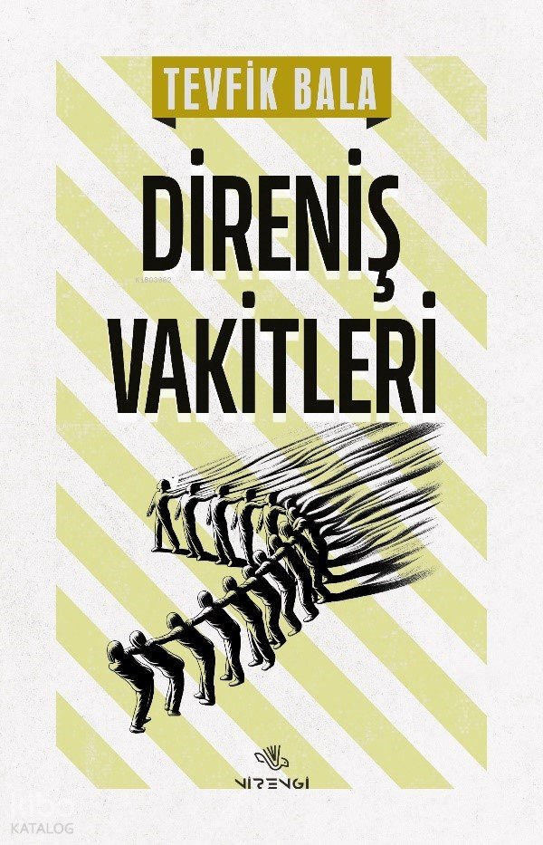 Direniş Vakitleri - Tevfik Bala