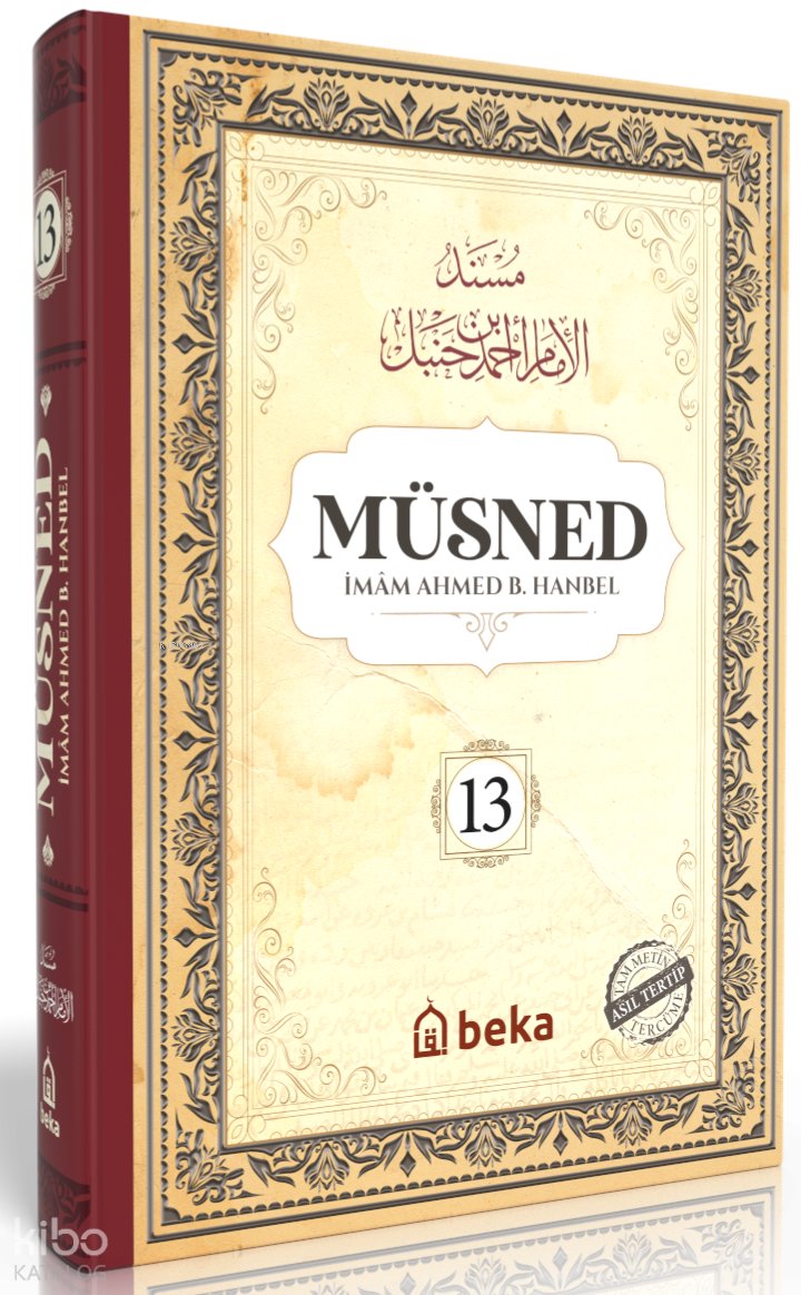 Müsned 13. Cilt (Ciltli - Arapça Metinli)