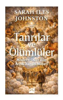 TANRILAR VE ÖLÜMLÜLER